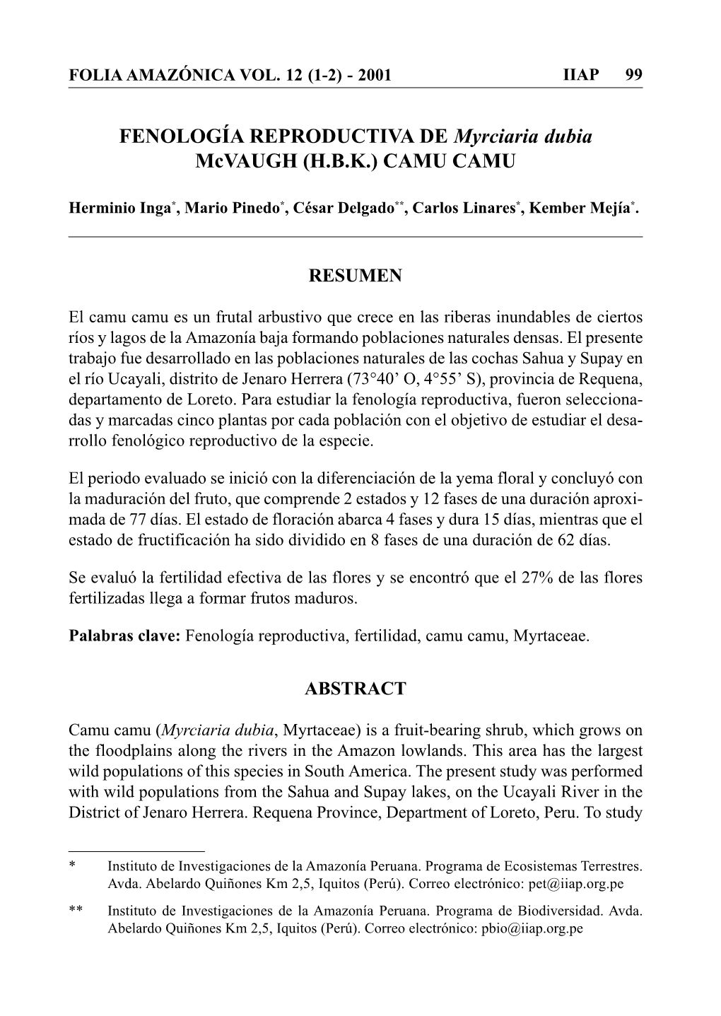 FENOLOGÍA REPRODUCTIVA DE Myrciaria Dubia Mcvaugh (HBK)