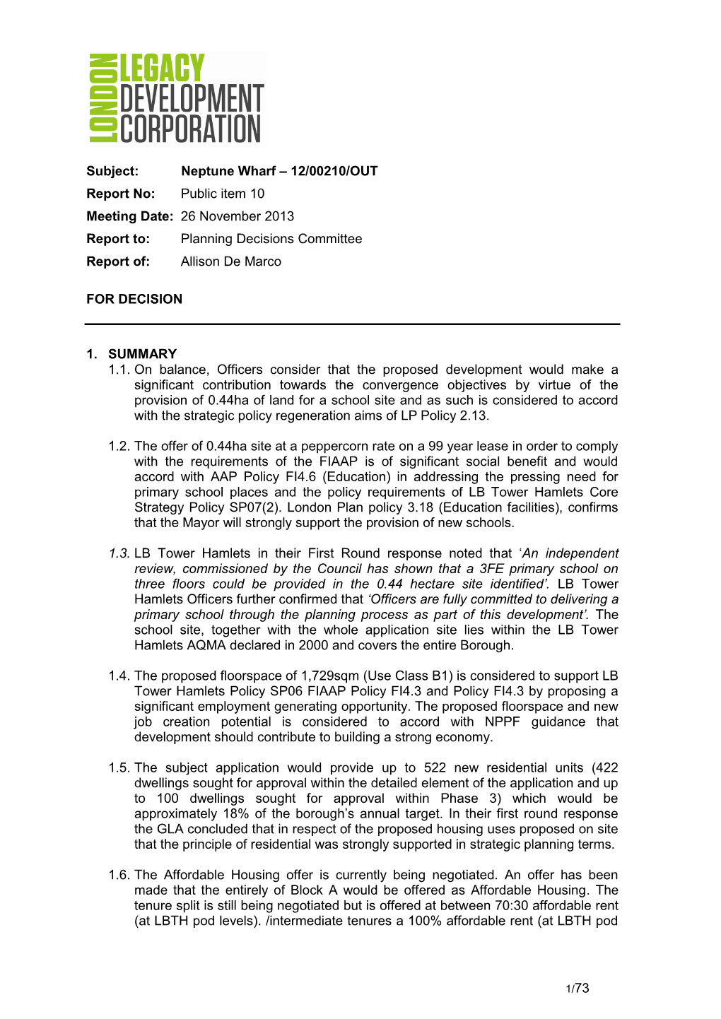 Report No: Public Item 10 Meeting Date: 26 November 2013 Report To: Planning Decisions Committee Report Of: Allison De Marco