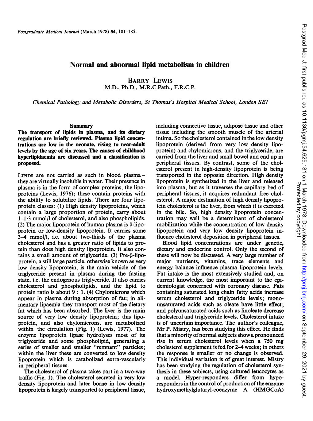 Normal and Abnormal Lipid Metabolism in Children BARRY LEWIS M.D., Ph.D., M.R.C.Path., F.R.C.P