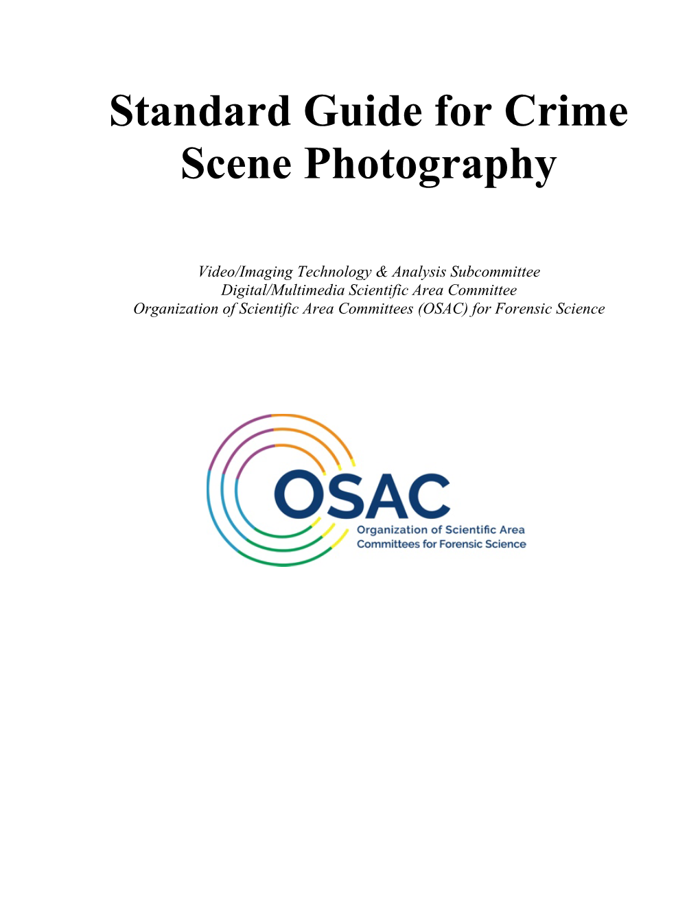 Standard Guide for Crime Scene Photography