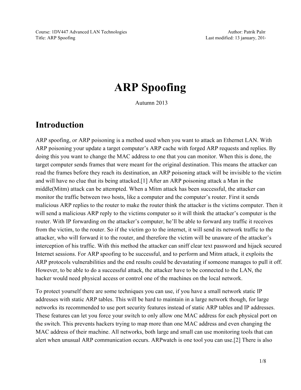 ARP Spoofing Last Modified: 13 January, 2014