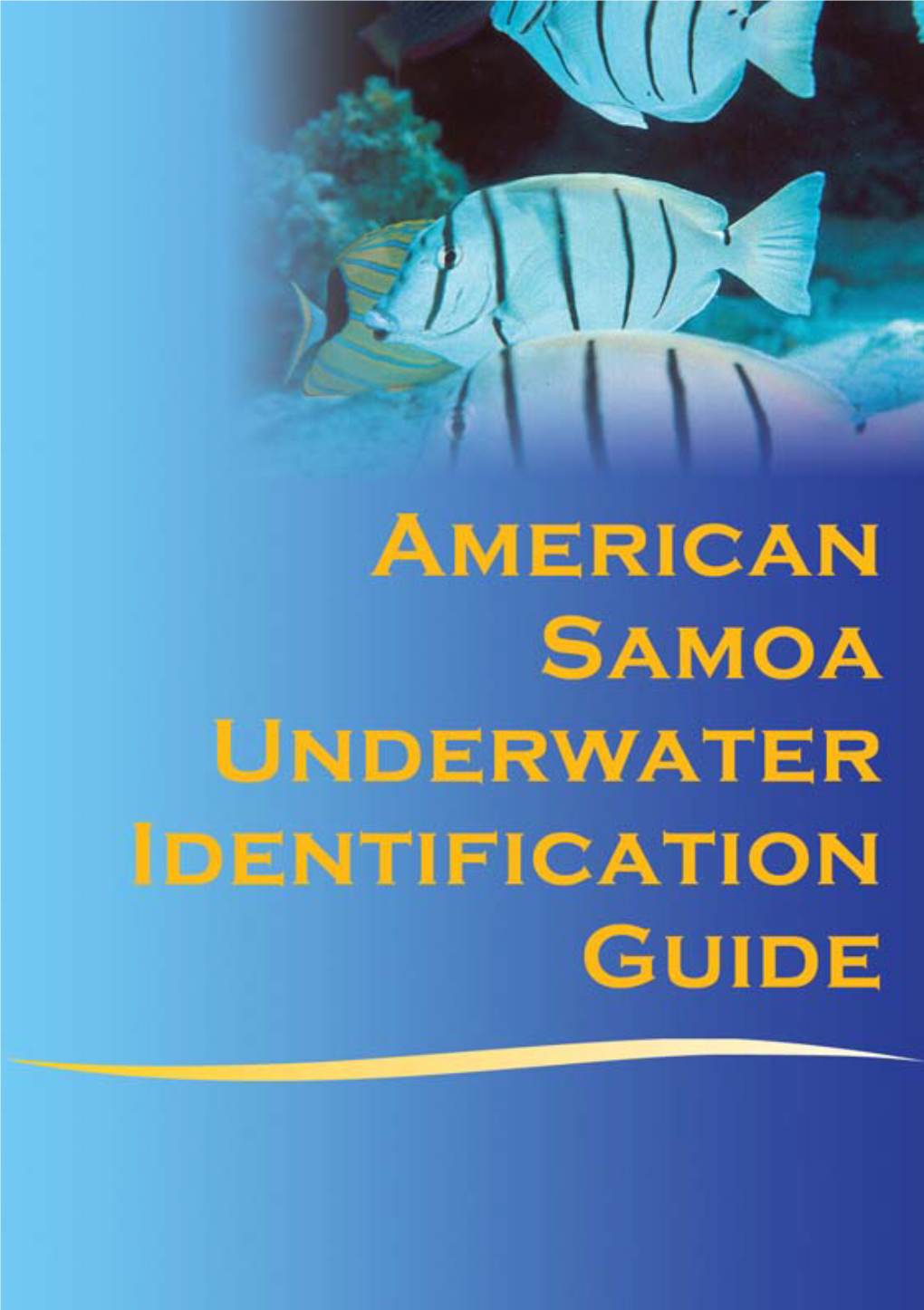 American Samoa Underwater Identification Guide, Please Contact