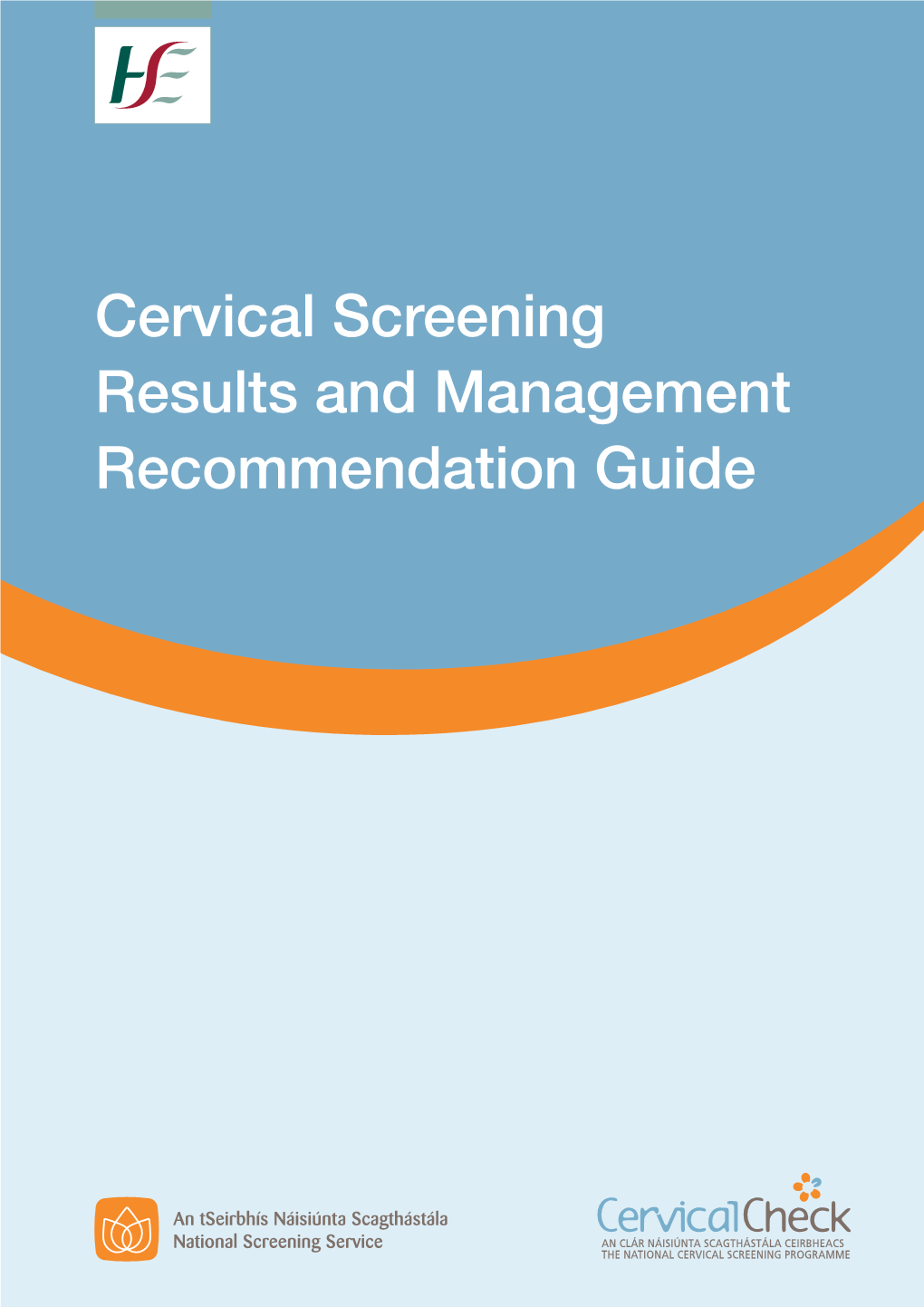 Cervical Screening Results and Management Recommendation Guide