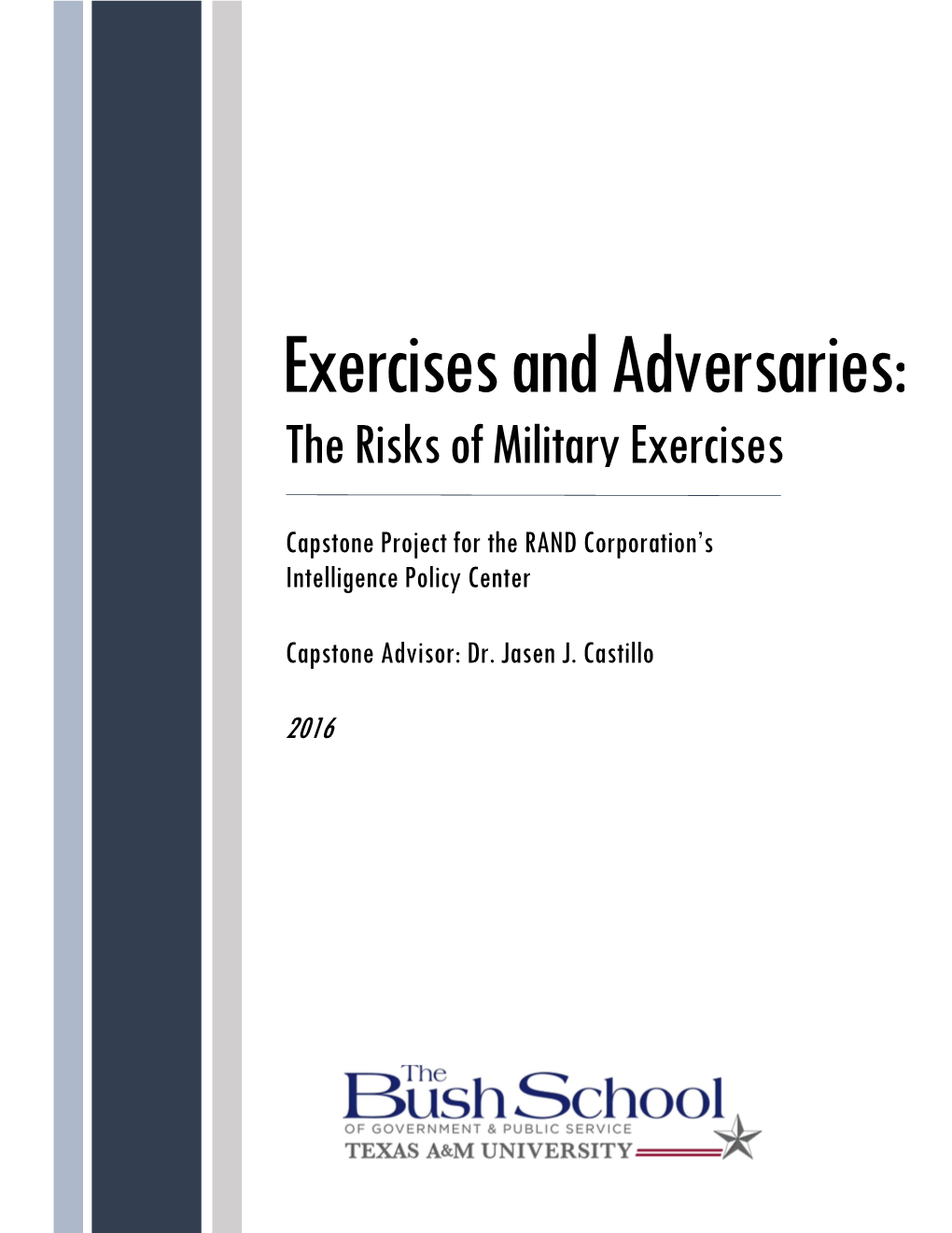 Exercises and Adversaries: the Risks of Military Exercises