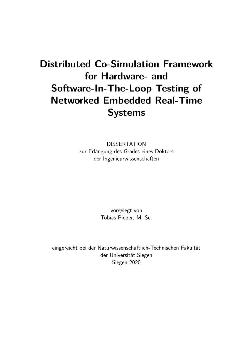 Distributed Co-Simulation Framework for Hardware- and Software-In-The-Loop Testing of Networked Embedded Real-Time Systems