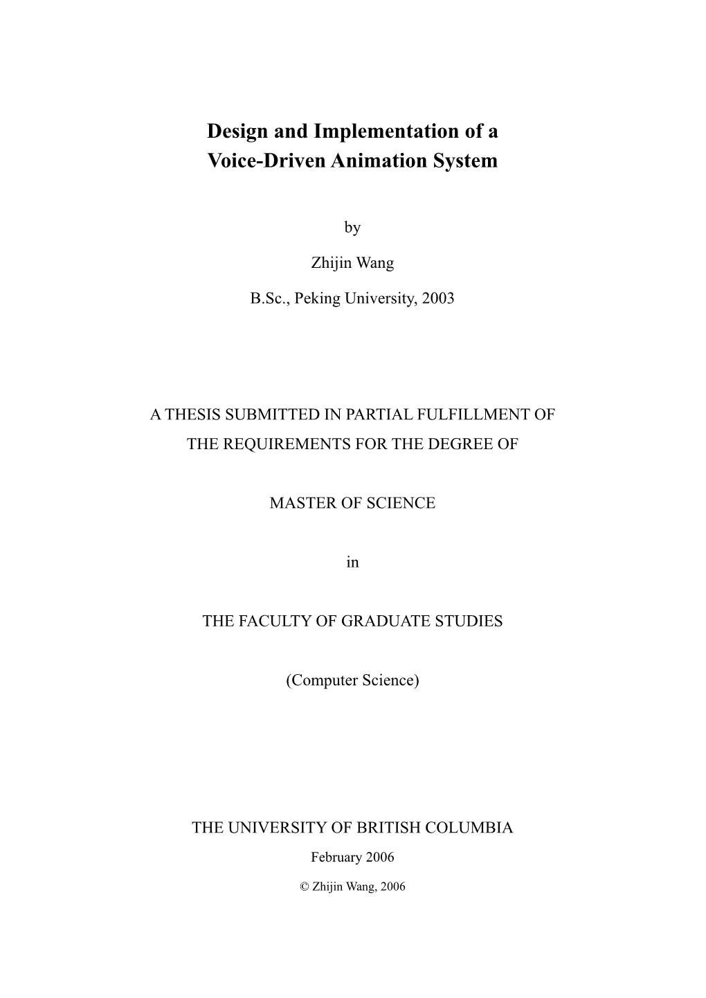 Design and Implementation of a Voice-Driven Animation System