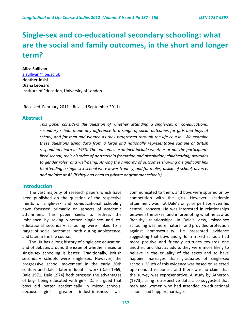 Single-Sex and Co-Educational Schooling Attainment Was Not Dale’S Only, Or Perhaps Even His Have Focussed Primarily on Aspects of Academic Central, Concern