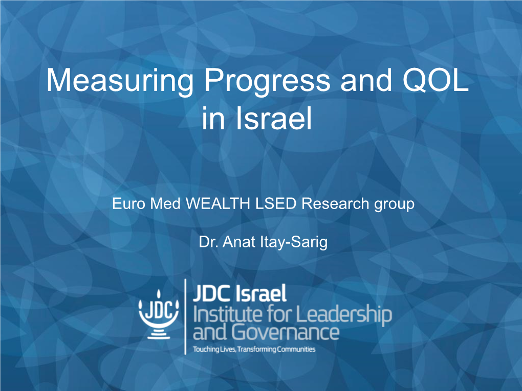 Measuring Progress and QOL in Israel