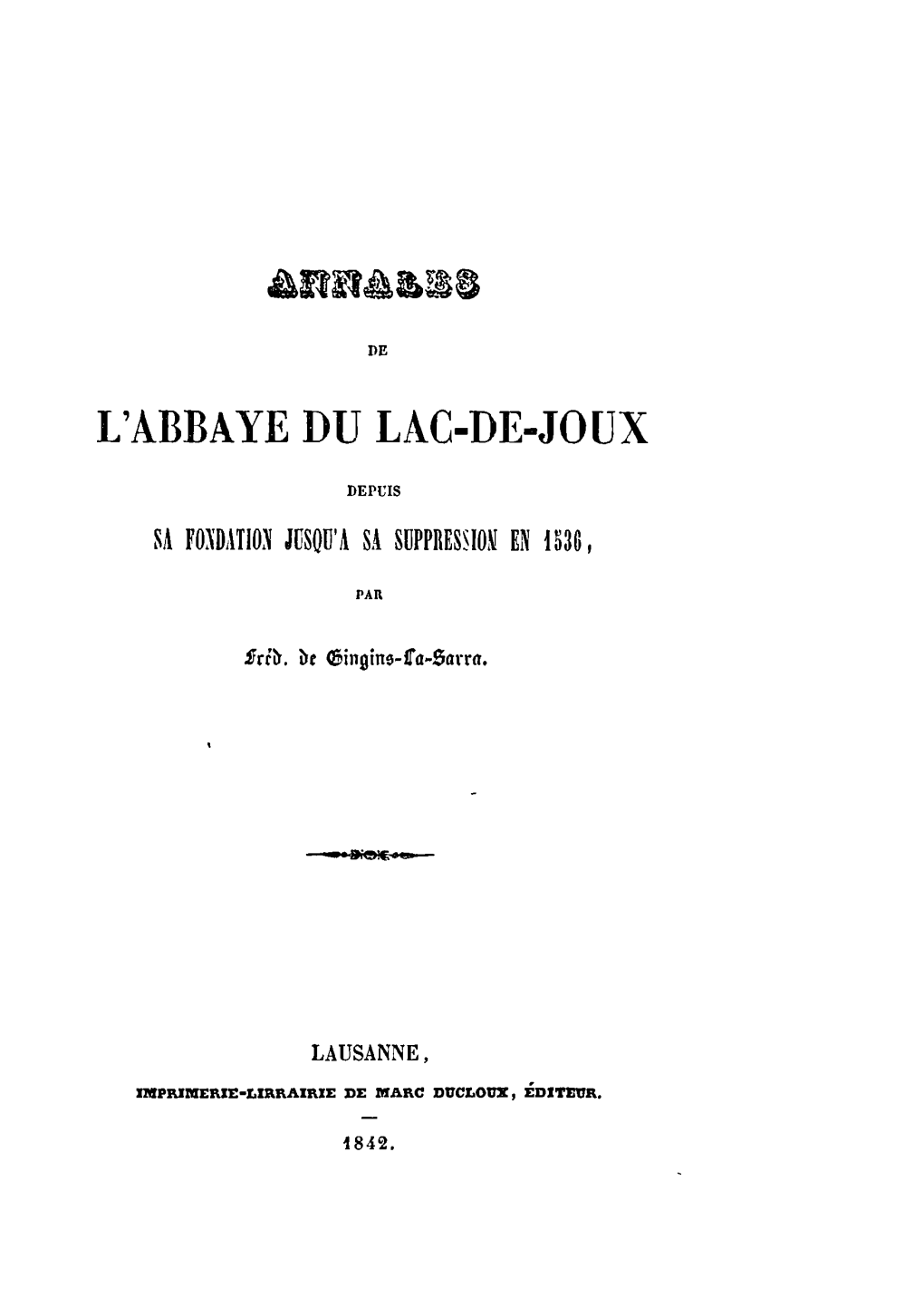 Annales De L'abbaye Du Lac De Joux