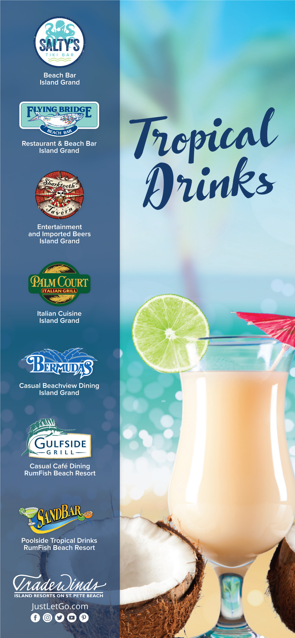 Tropical Drinks Rumfish Beach Resort Frozen Drinks ISLAND ESCAPE Our Signature Drink