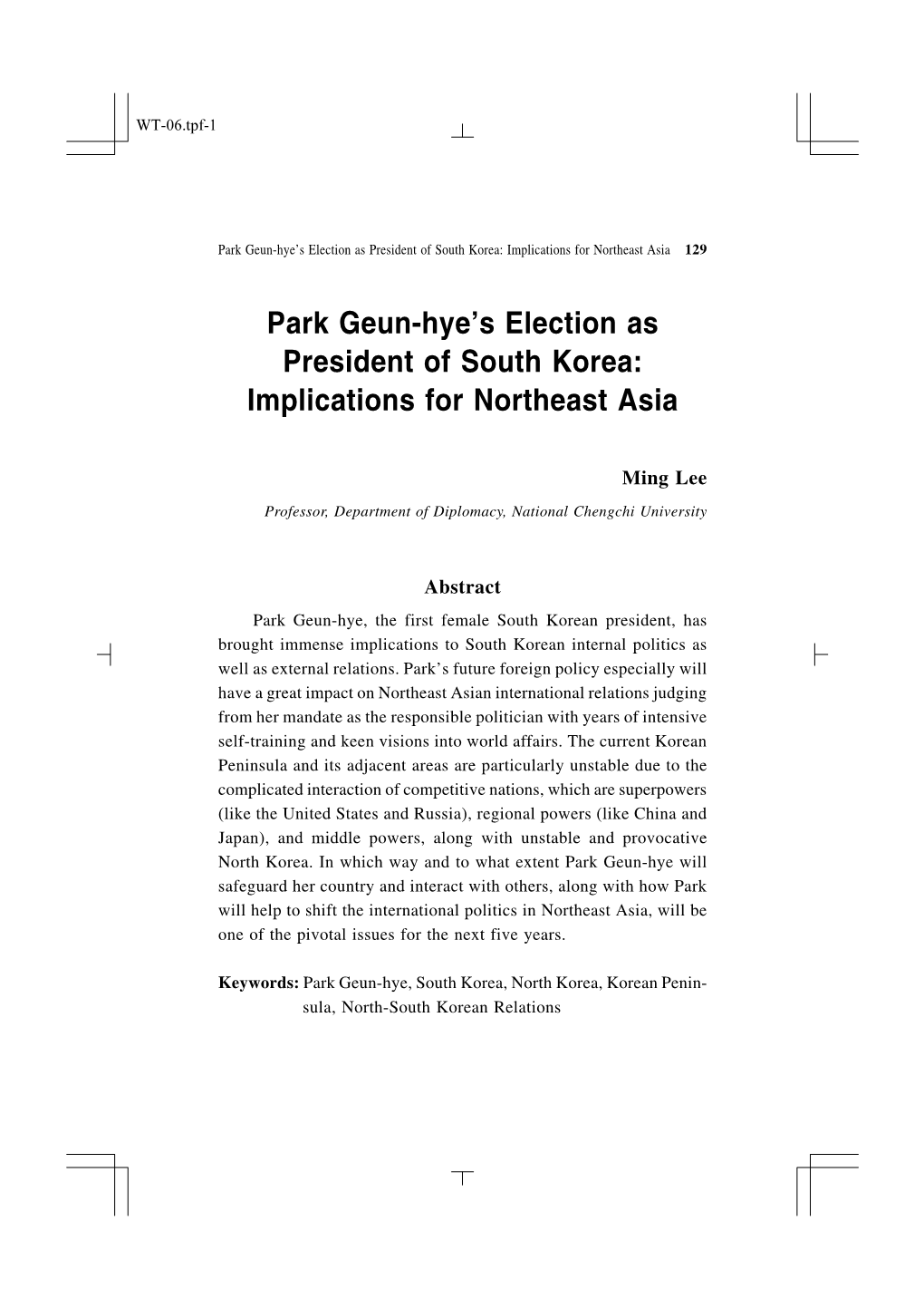 Park Geun-Hye's Election As President of South Korea: Implications For