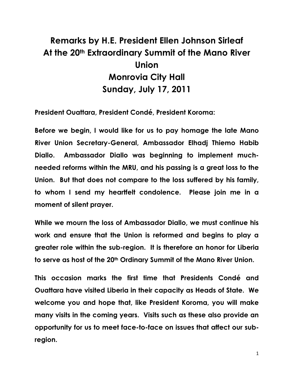 Remarks by H.E. President Ellen Johnson Sirleaf at the 20Th Extraordinary Summit of the Mano River Union Monrovia City Hall Sunday, July 17, 2011