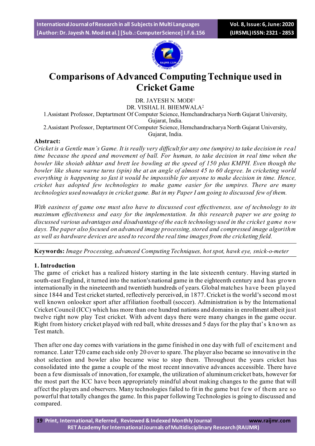 Comparisons of Advanced Computing Technique Used in Cricket Game