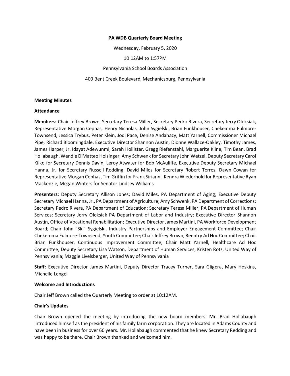 PA WDB Quarterly Board Meeting Wednesday, February 5, 2020 10:12AM to 1:57PM Pennsylvania School Boards Association