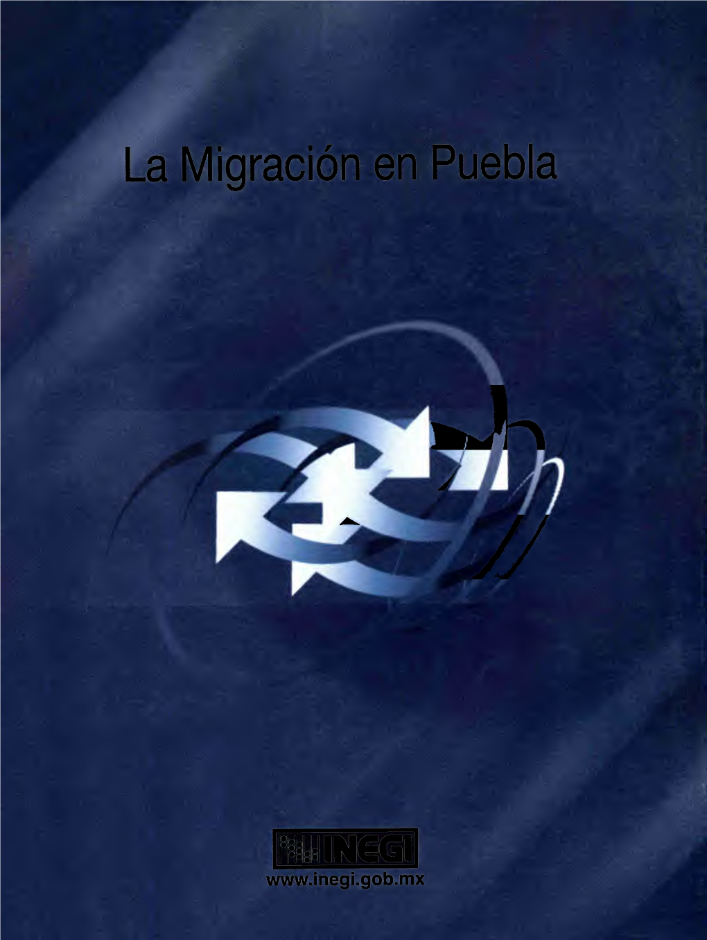 La Migración En Puebla / I BBI11: R=Rd I * * É