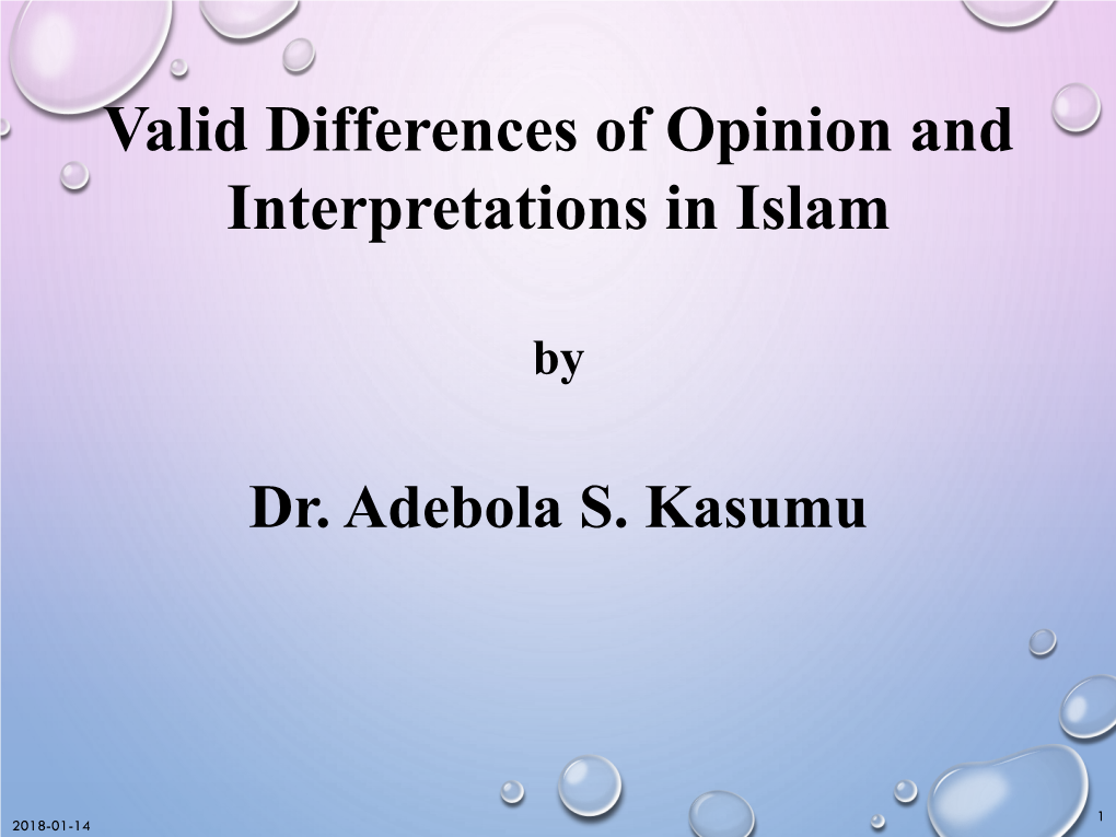 Valid Differences of Opinion and Interpretations in Islam