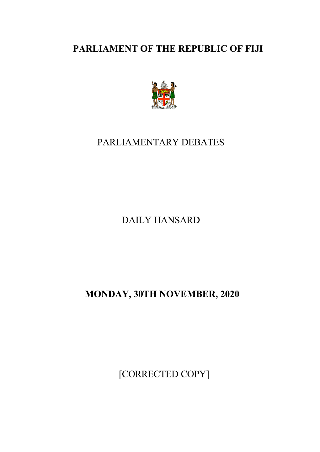 Parliament of the Republic of Fiji Parliamentary Debates Daily Hansard Monday, 30Th November, 2020 [Corrected Copy]