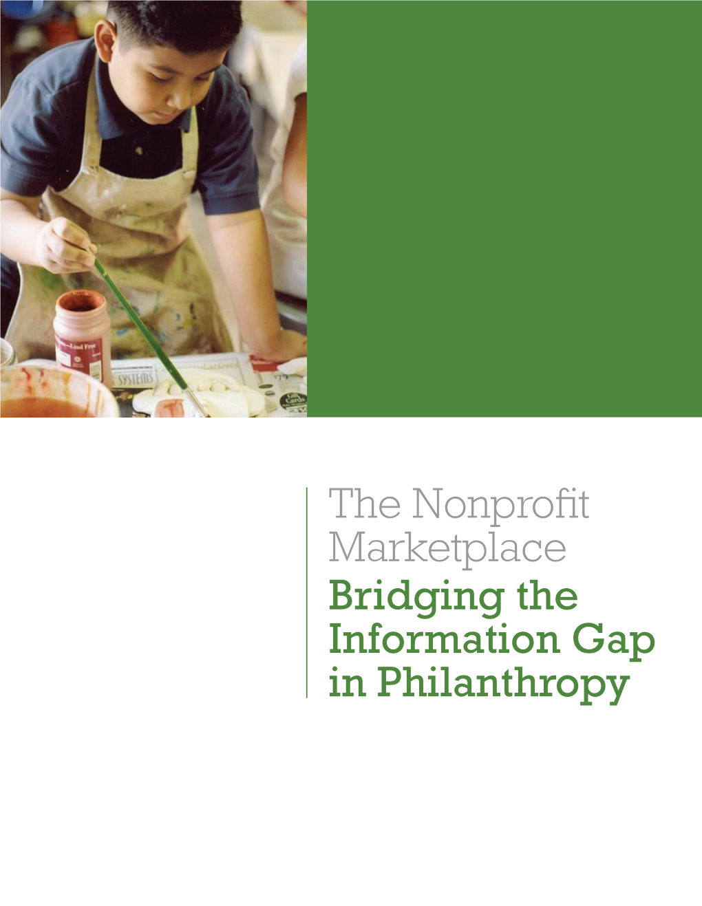 The Nonprofit Marketplace Bridging the Information Gap in Philanthropy Front Cover
