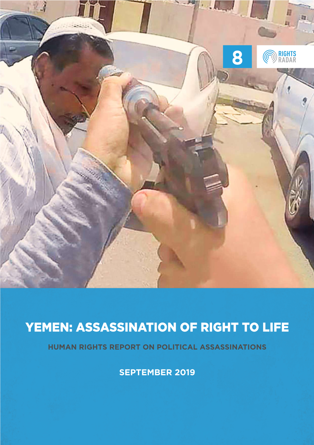 Yemen: Assassination of Right to Life