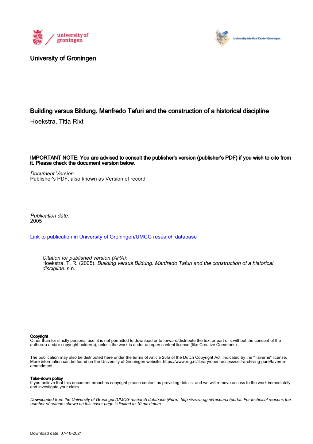 University of Groningen Building Versus Bildung. Manfredo Tafuri and the Construction of a Historical Discipline Hoekstra, Titia