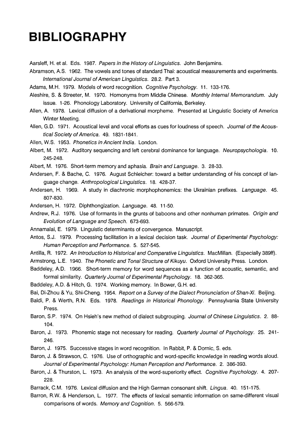 Aarsleff, H. Et Al. Eds. 1987. Papers in the History of Linguistics. John Benjamins