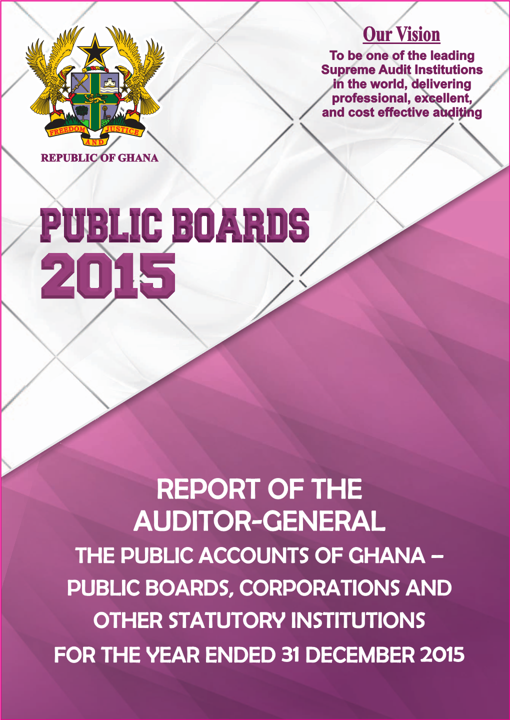 Report of the Auditor-General on the Public Accounts of Ghana-Public