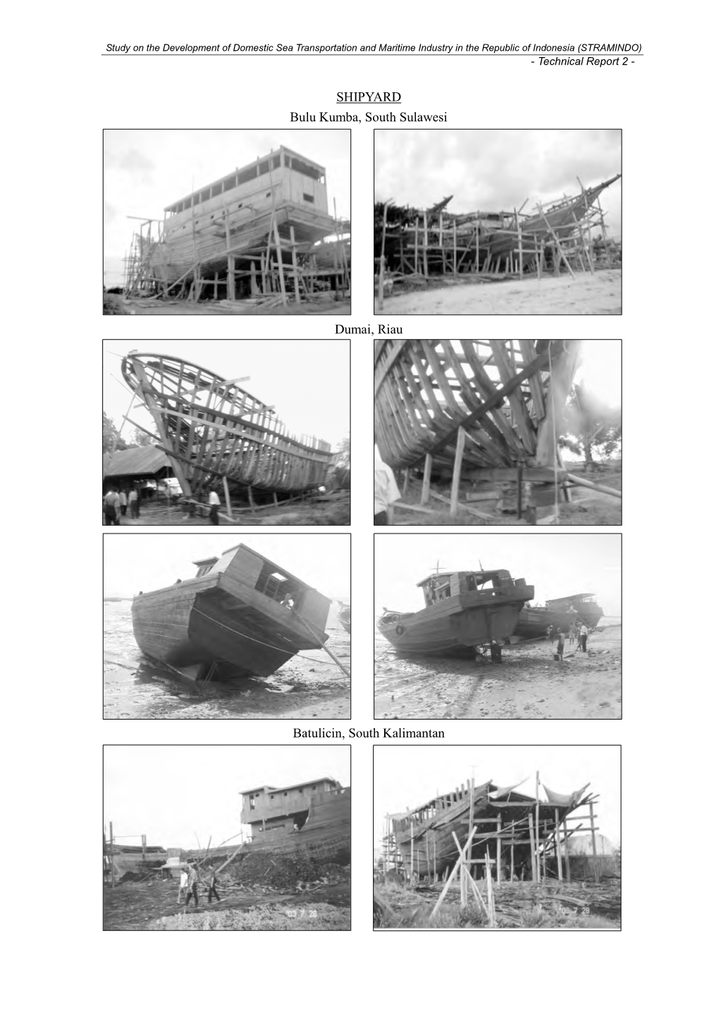 SHIPYARD Bulu Kumba, South Sulawesi Dumai, Riau Batulicin