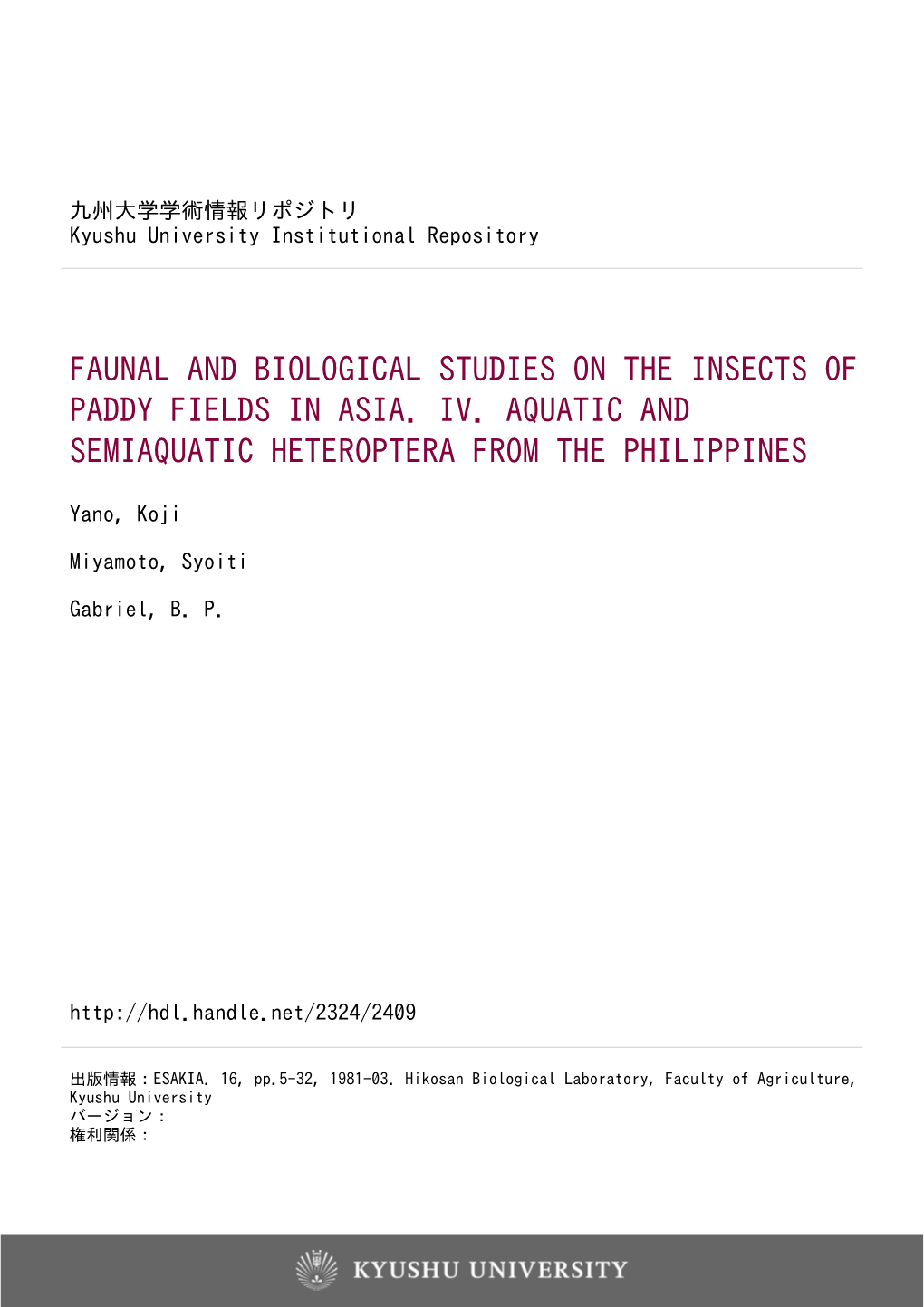 Faunal and Biological Studies on the Insects of Paddy Fields in Asia