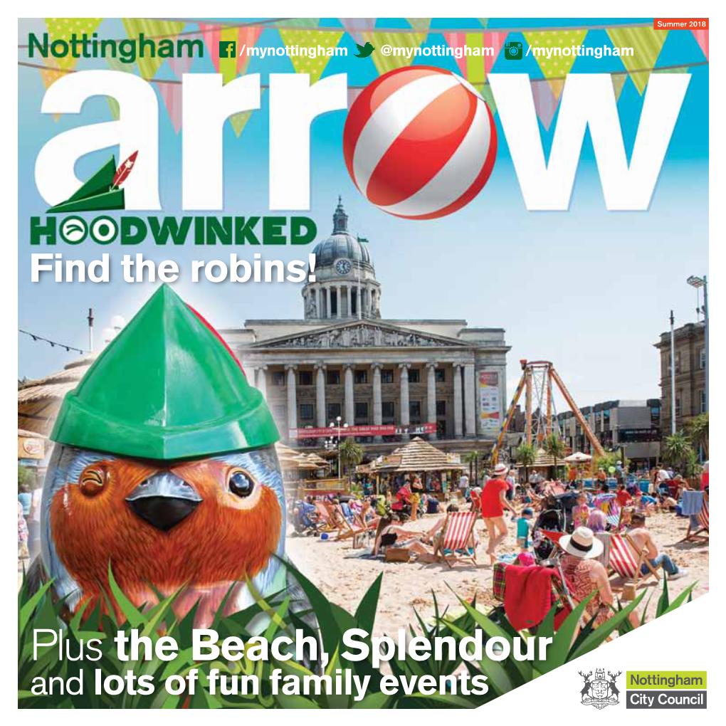 Plus the Beach, Splendour and Lots of Fun Family Events Welcome to the Latest Issue of the Arrow, to Comment, the City Council’S Magazine for Residents