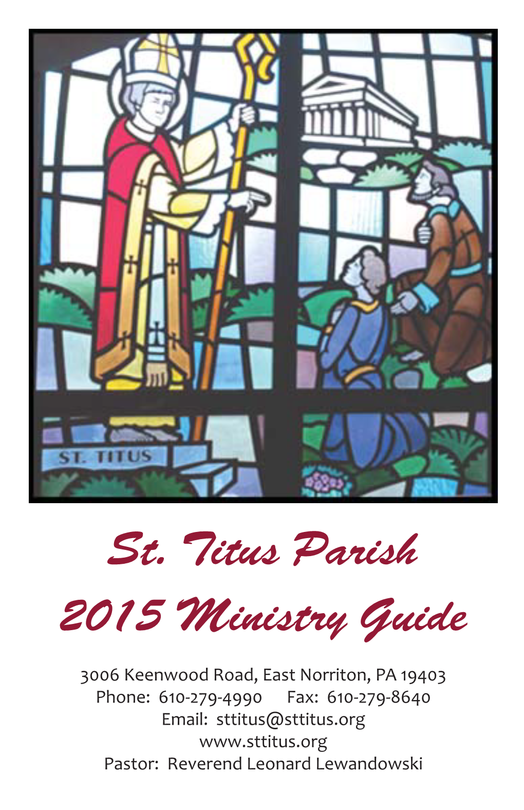 St. Titus Parish 2015 Ministry Guide