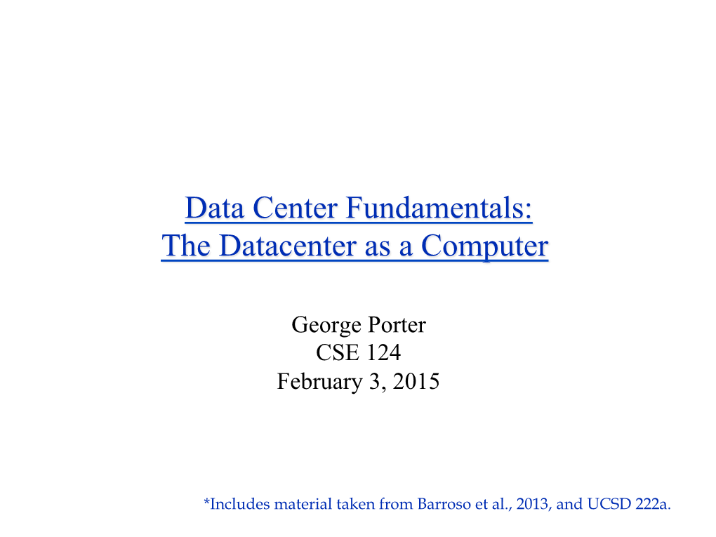 Data Center Fundamentals: the Datacenter As a Computer