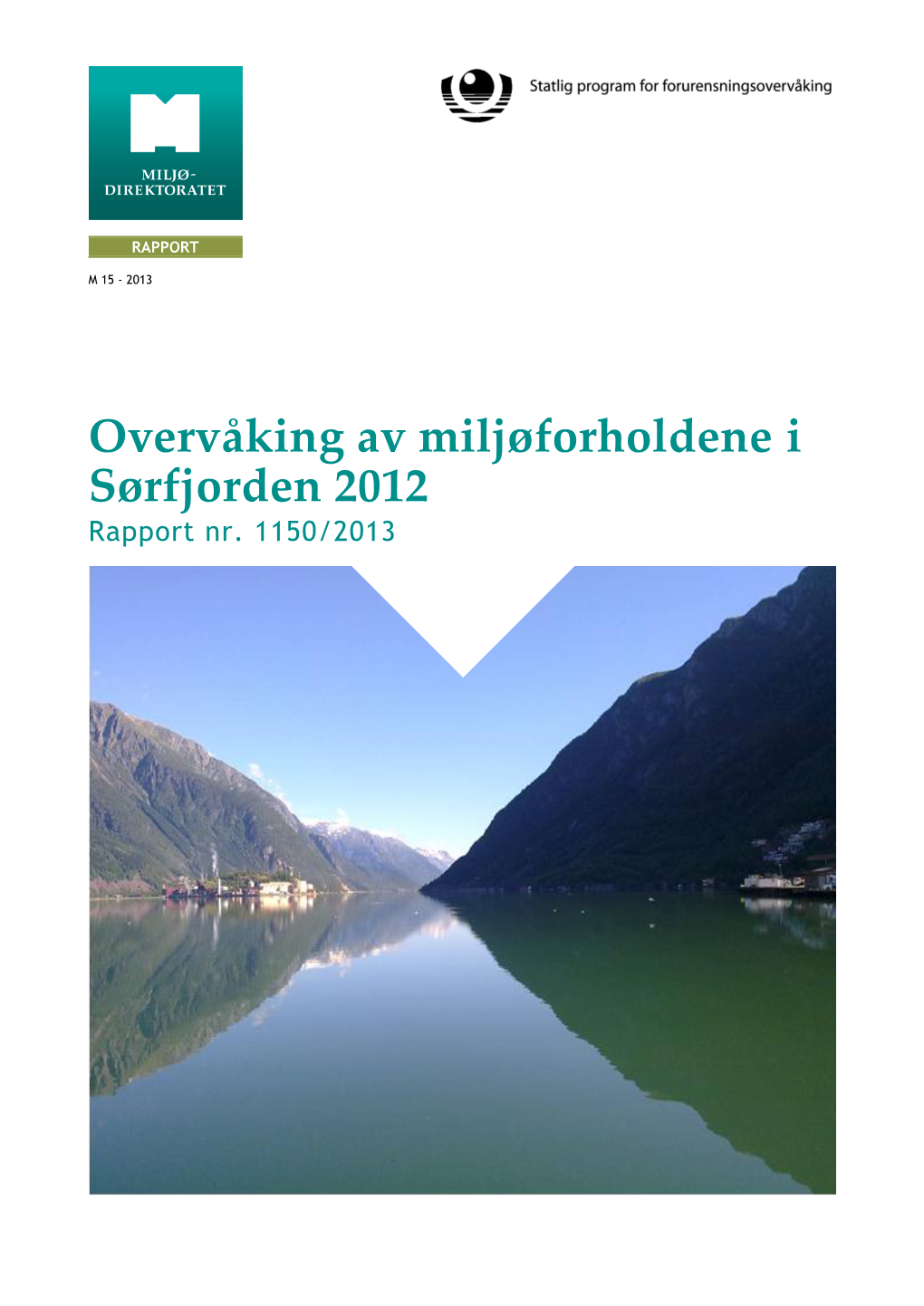 Overvåking Av Miljøforholdene I Sørfjorden 2012 Rapport Nr