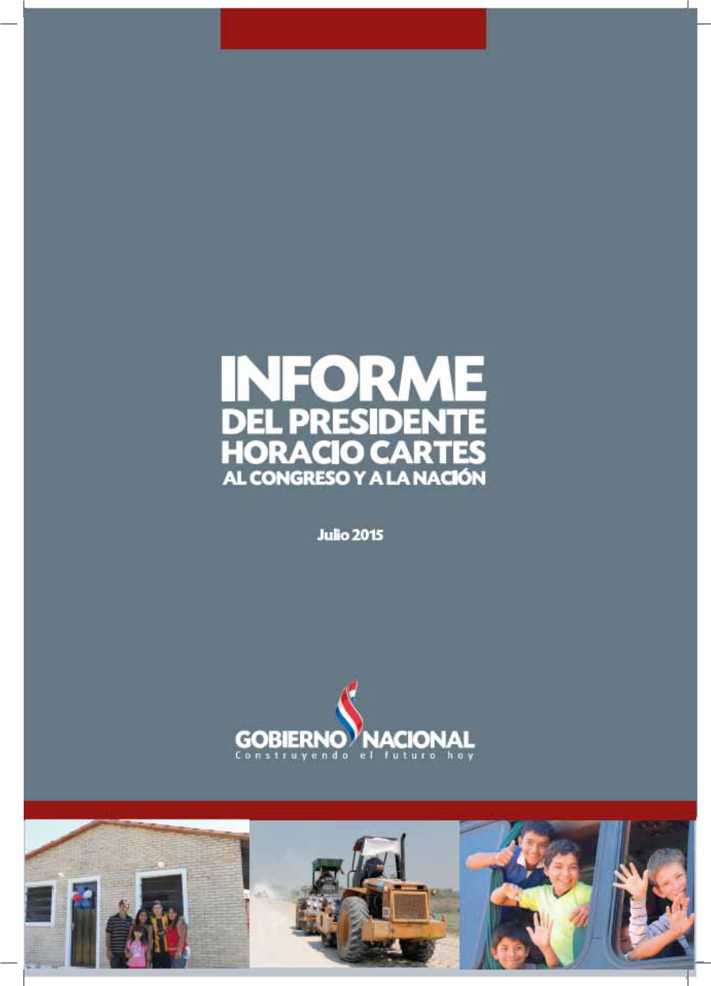 Informe De Gestión Del Presidente Horacio Cartes Al Congreso Ya La