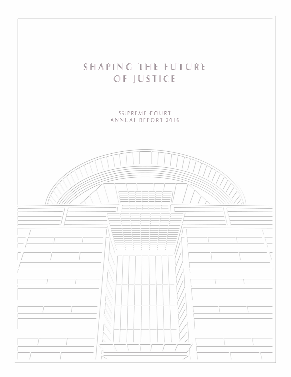 The Supreme Court Bench 11 to Superintend the Administration of Justice Organisational Structure 19