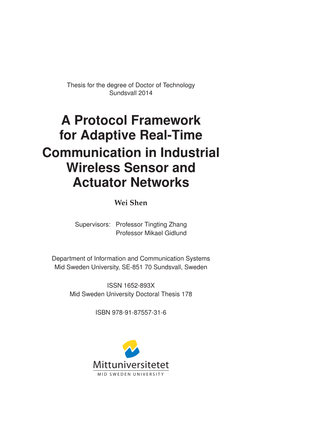 A Protocol Framework for Adaptive Real-Time Communication in Industrial Wireless Sensor and Actuator Networks