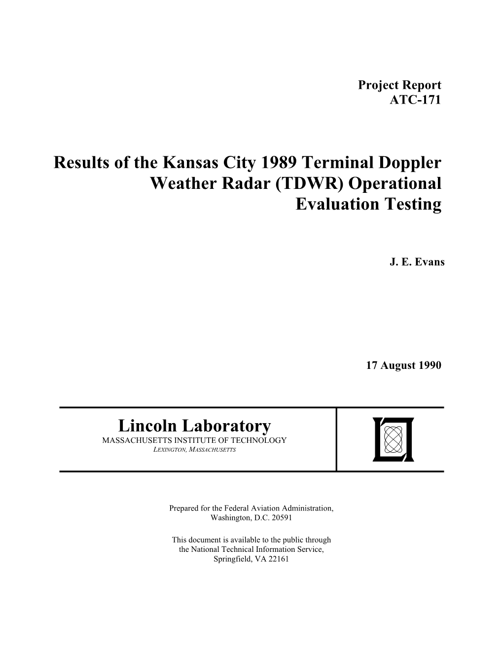 Results of the Kansas City 1989 Terminal Doppler Weather Radar 17 August 1990 (TDWR) Operational Evaluation Testing 6