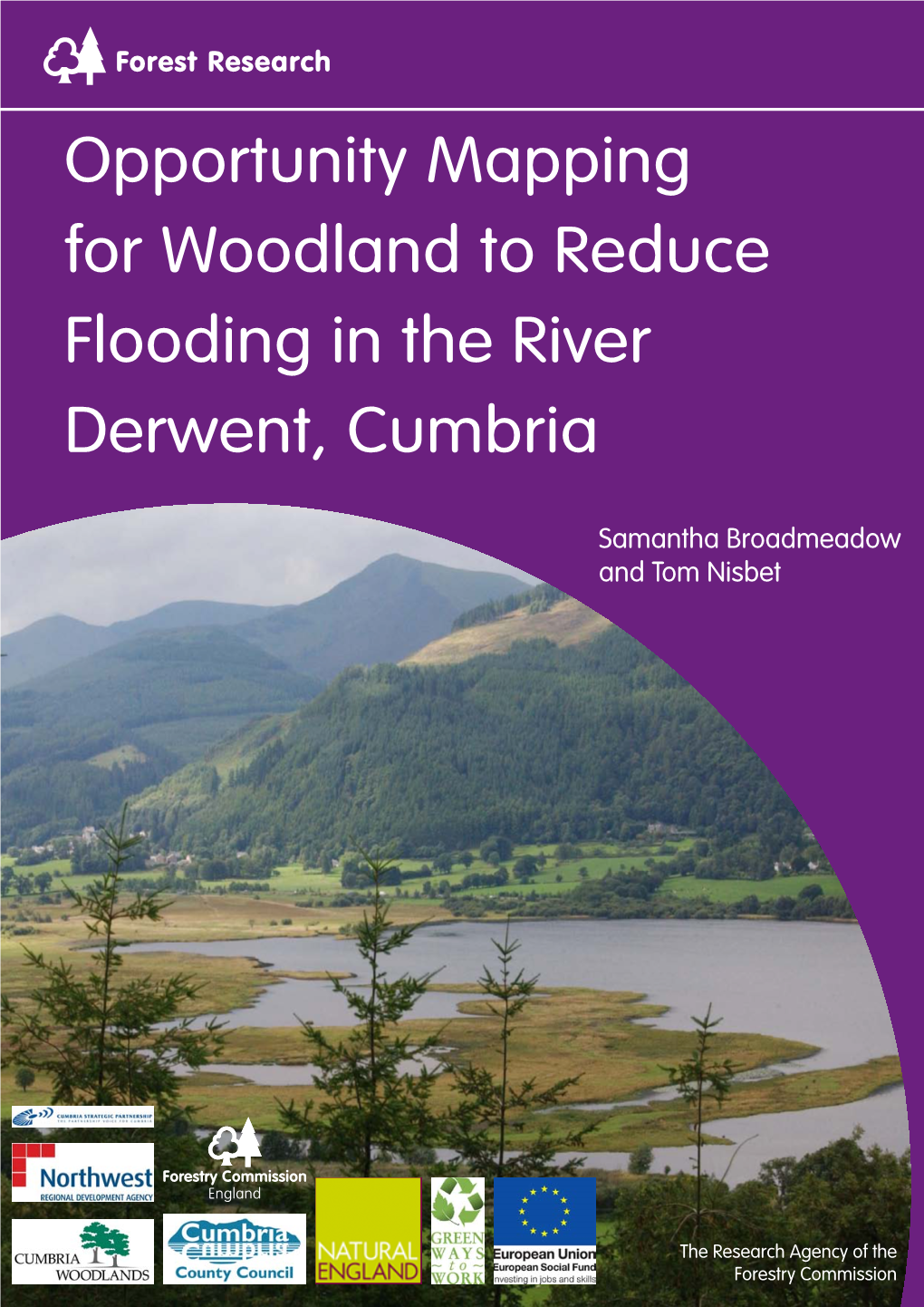 Opportunity Mapping for Woodland to Reduce Flooding in the River Derwent, Cumbria
