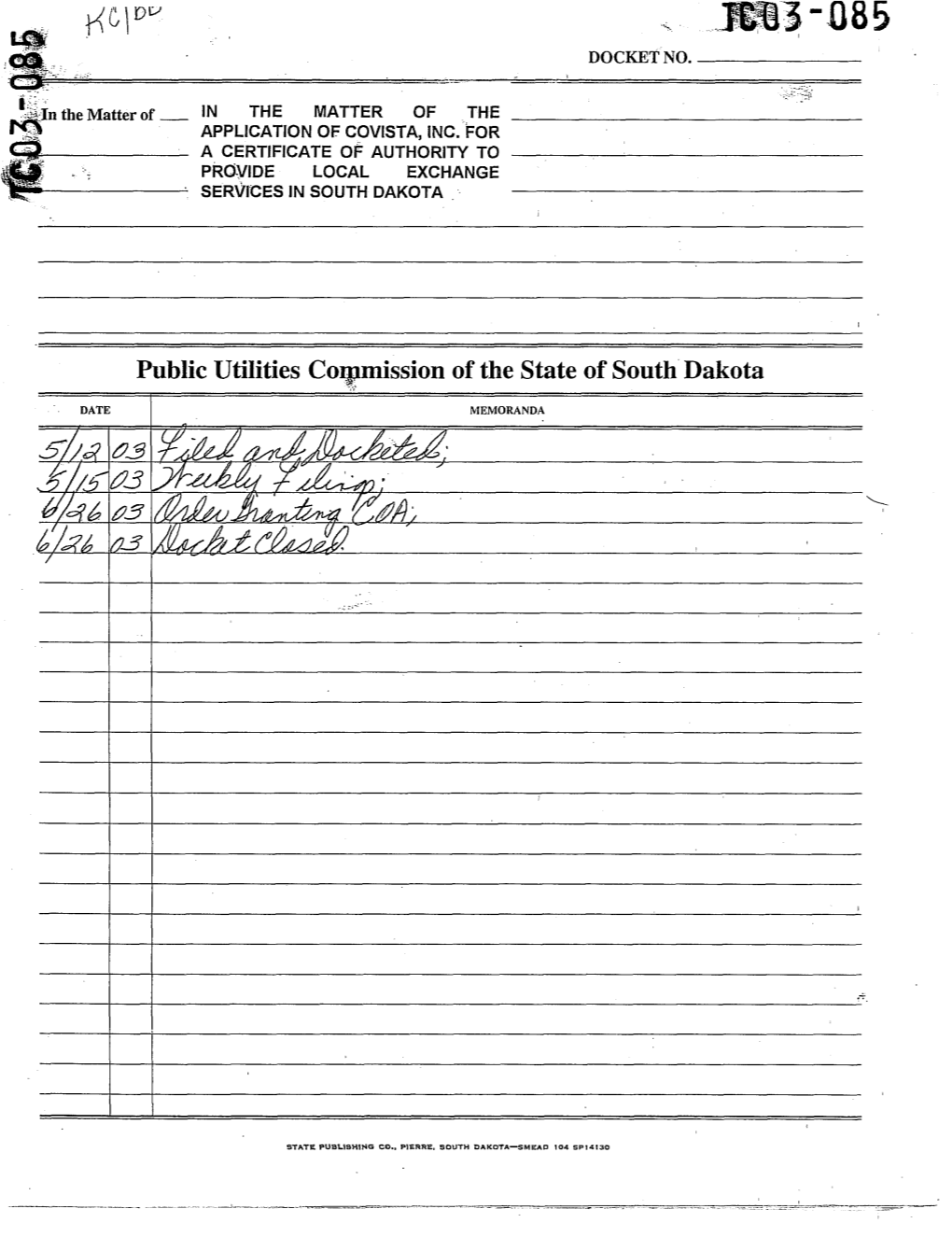 Before the Public Utilities Commission of the State of South Dakota in the Matter of the Application of ) Order Granting Covista, Inc