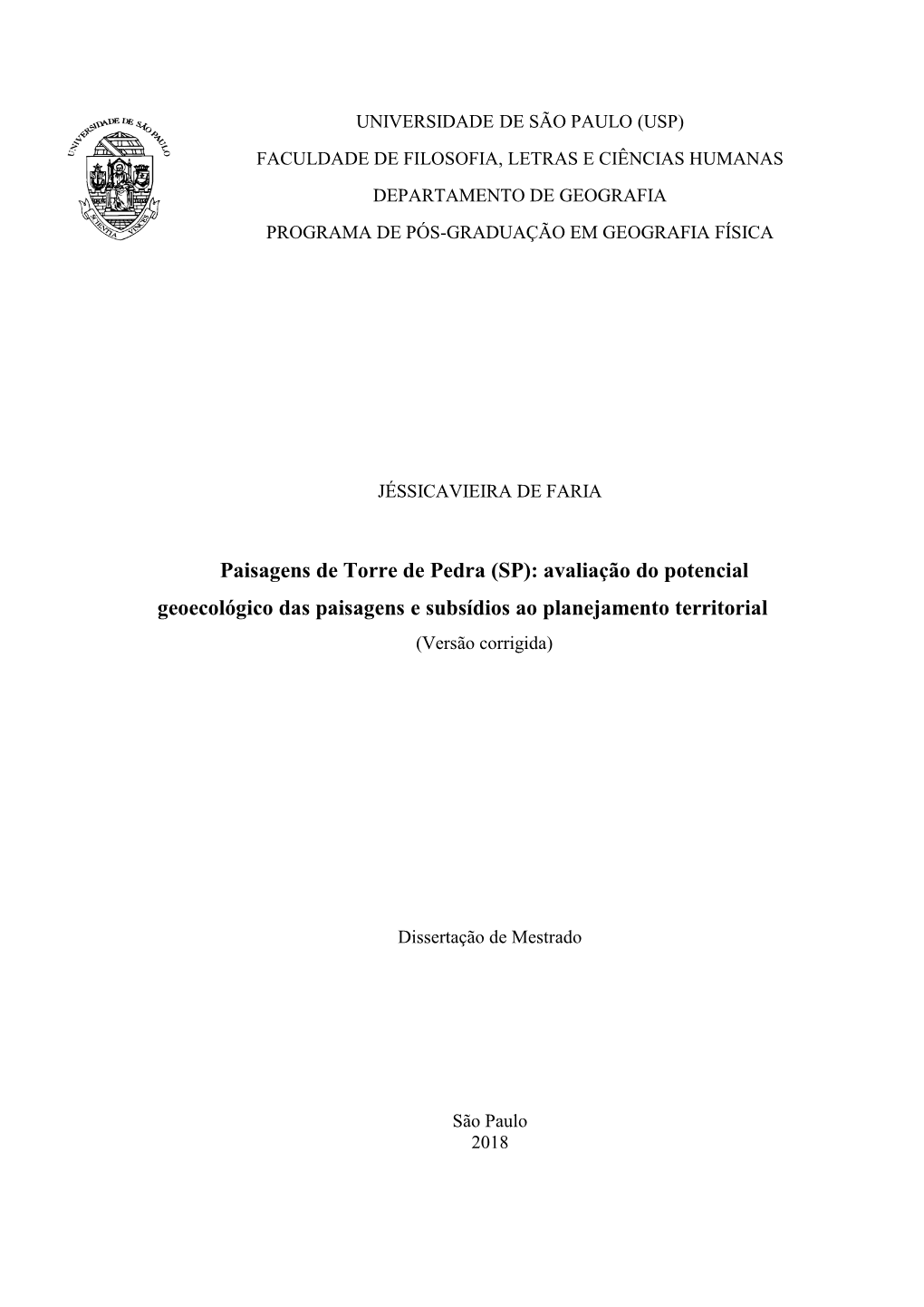 Paisagens De Torre De Pedra (SP): Avaliação Do Potencial Geoecológico Das Paisagens E Subsídios Ao Planejamento Territorial (Versão Corrigida)