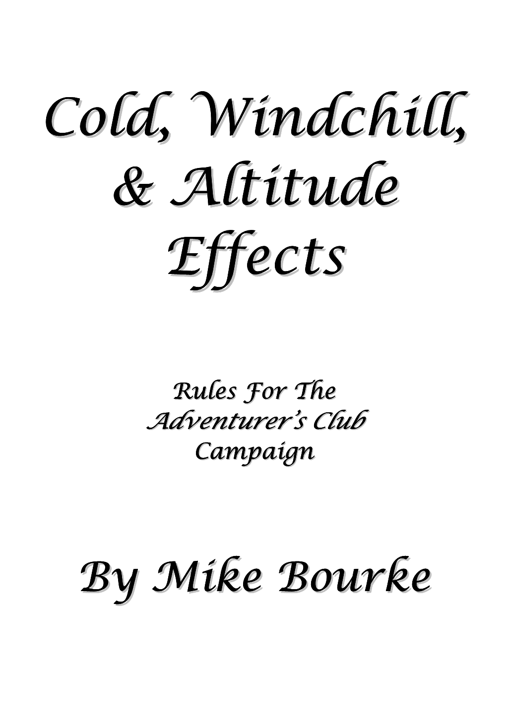 Cold, Windchill, & Altitude Rules