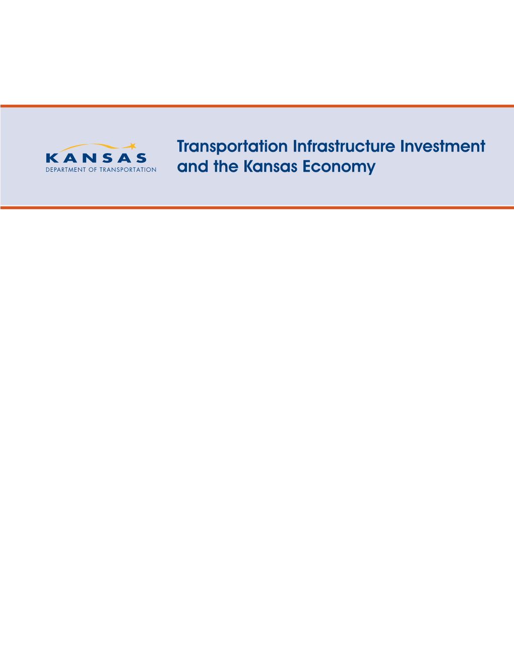 Transportation Infrastructure Investments and the Kansas Economy
