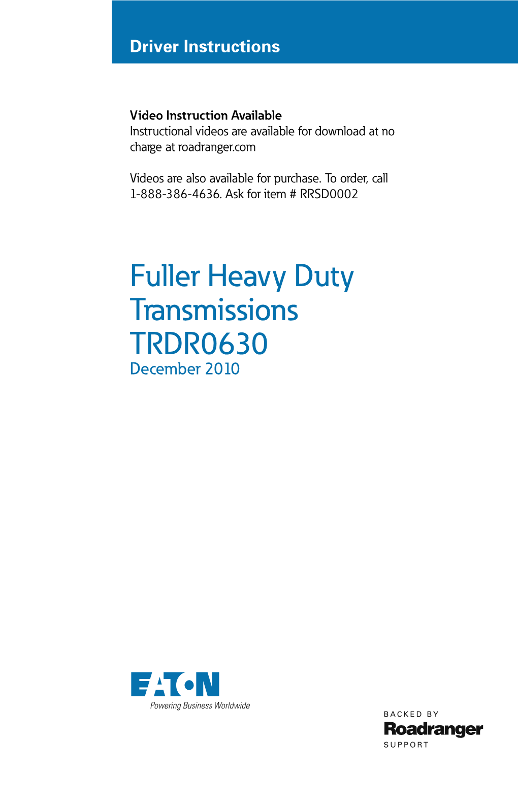 Fuller Heavy Duty Transmissions TRDR0630 December 2010 General Information