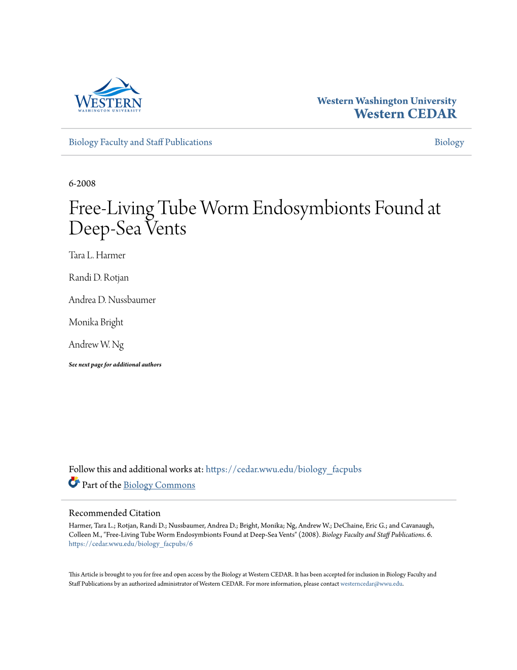 Free-Living Tube Worm Endosymbionts Found at Deep-Sea Vents Tara L