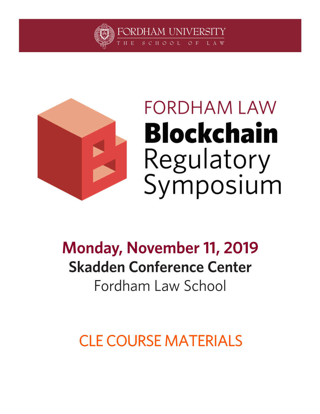 Monday, November 11, 2019 Skadden Conference Center Fordham Law School