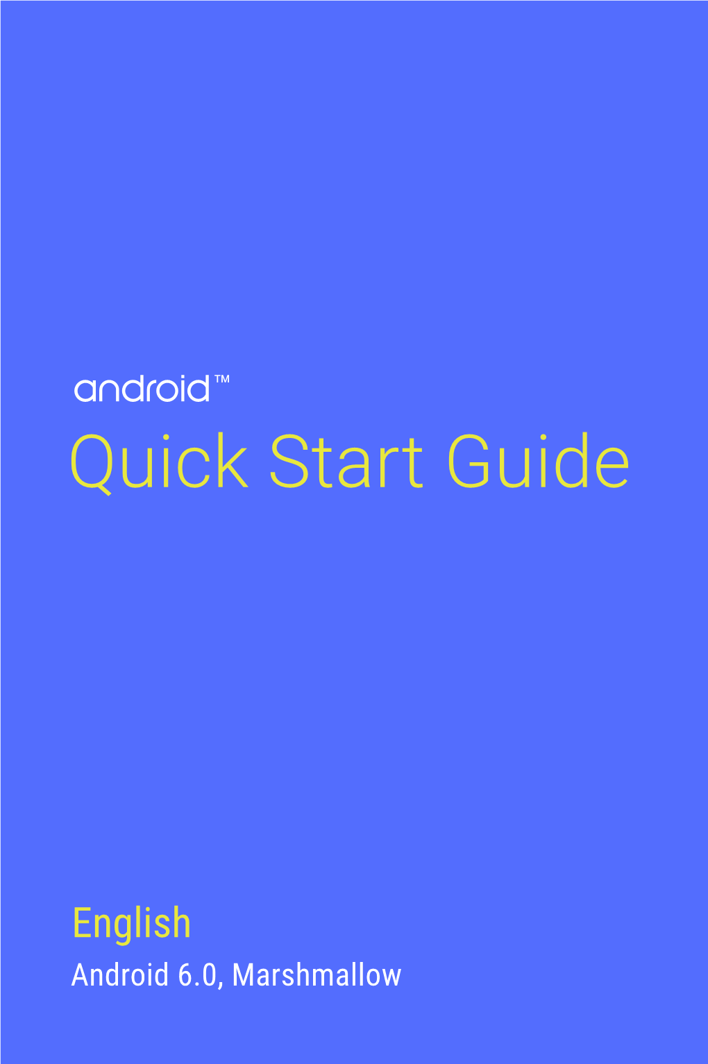 Android™ 6.0 Marshmallow Quick Start Guide (Pdf)