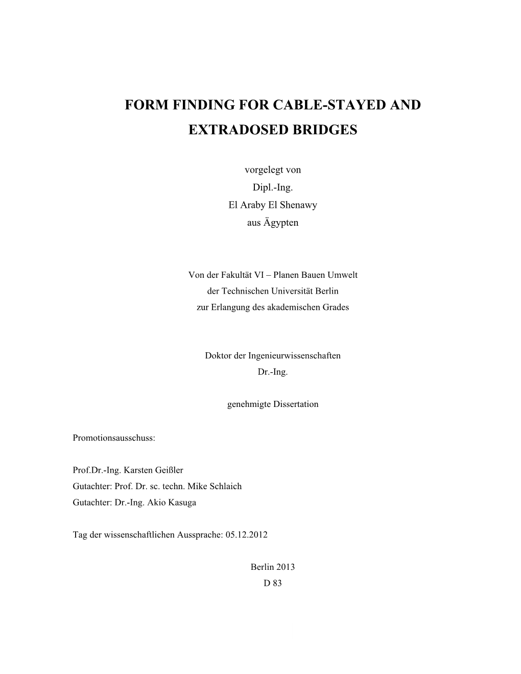 Form Finding for Cable-Stayed and Extradosed Bridges