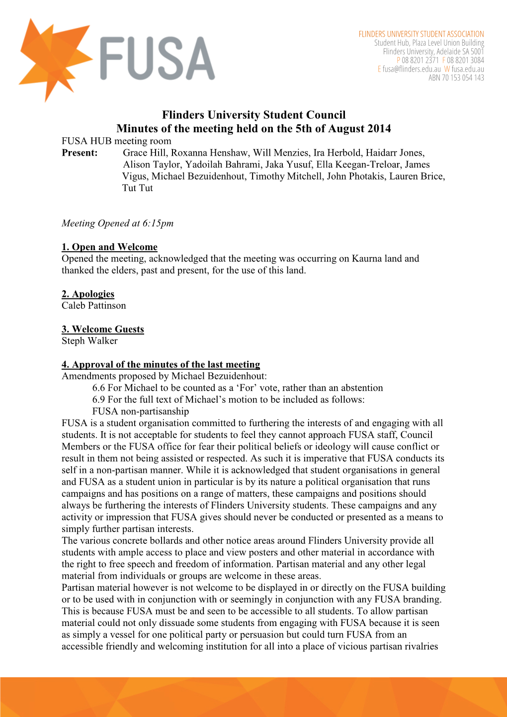 Flinders University Student Council Minutes of the Meeting Held on The