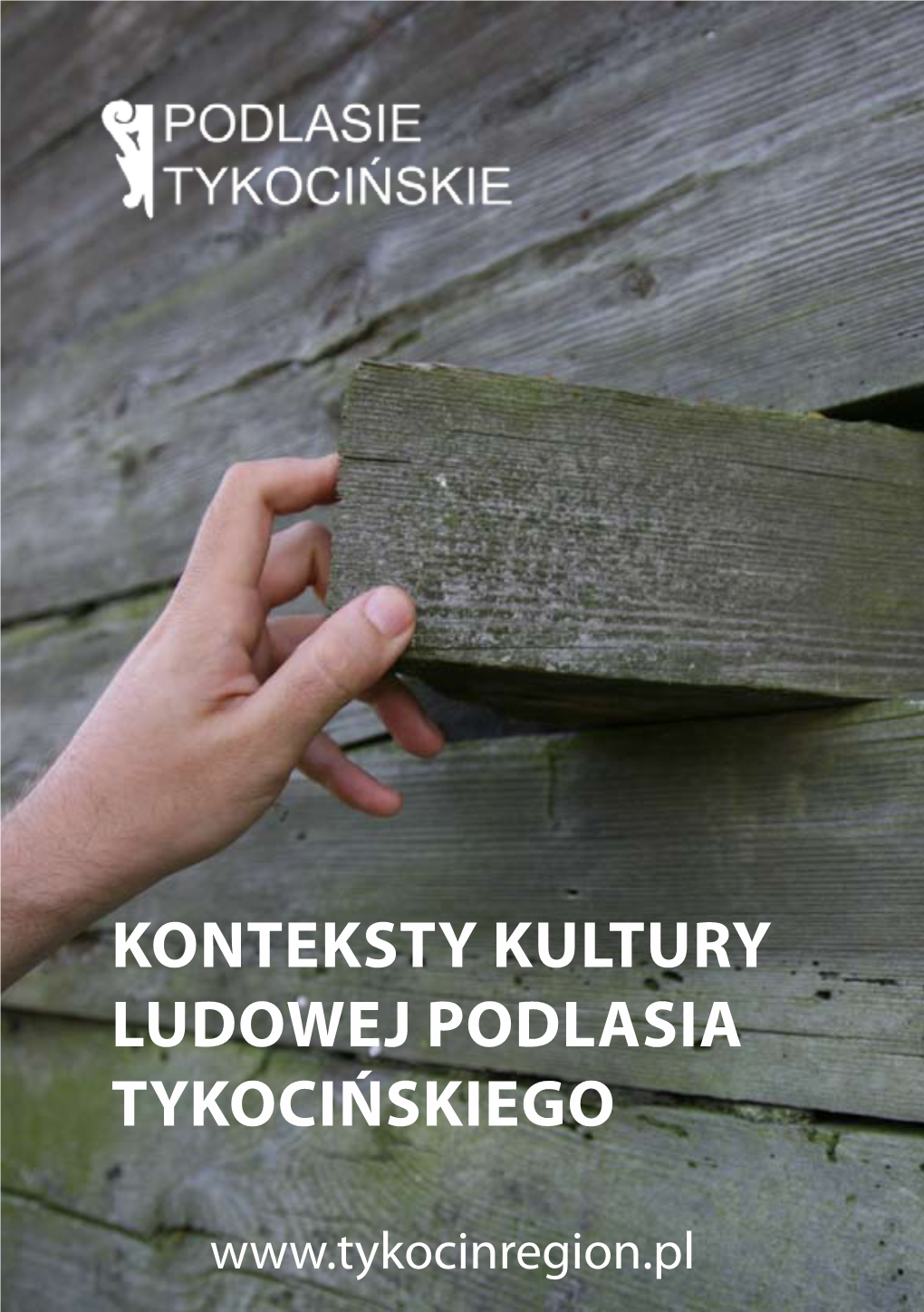 Konteksty Kultury Ludowej Podlasia Tykocińskiego