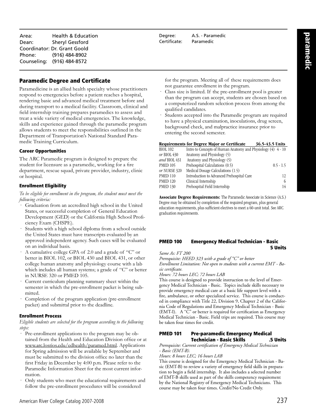 Paramedic Area: Health & Education Degree: A.S