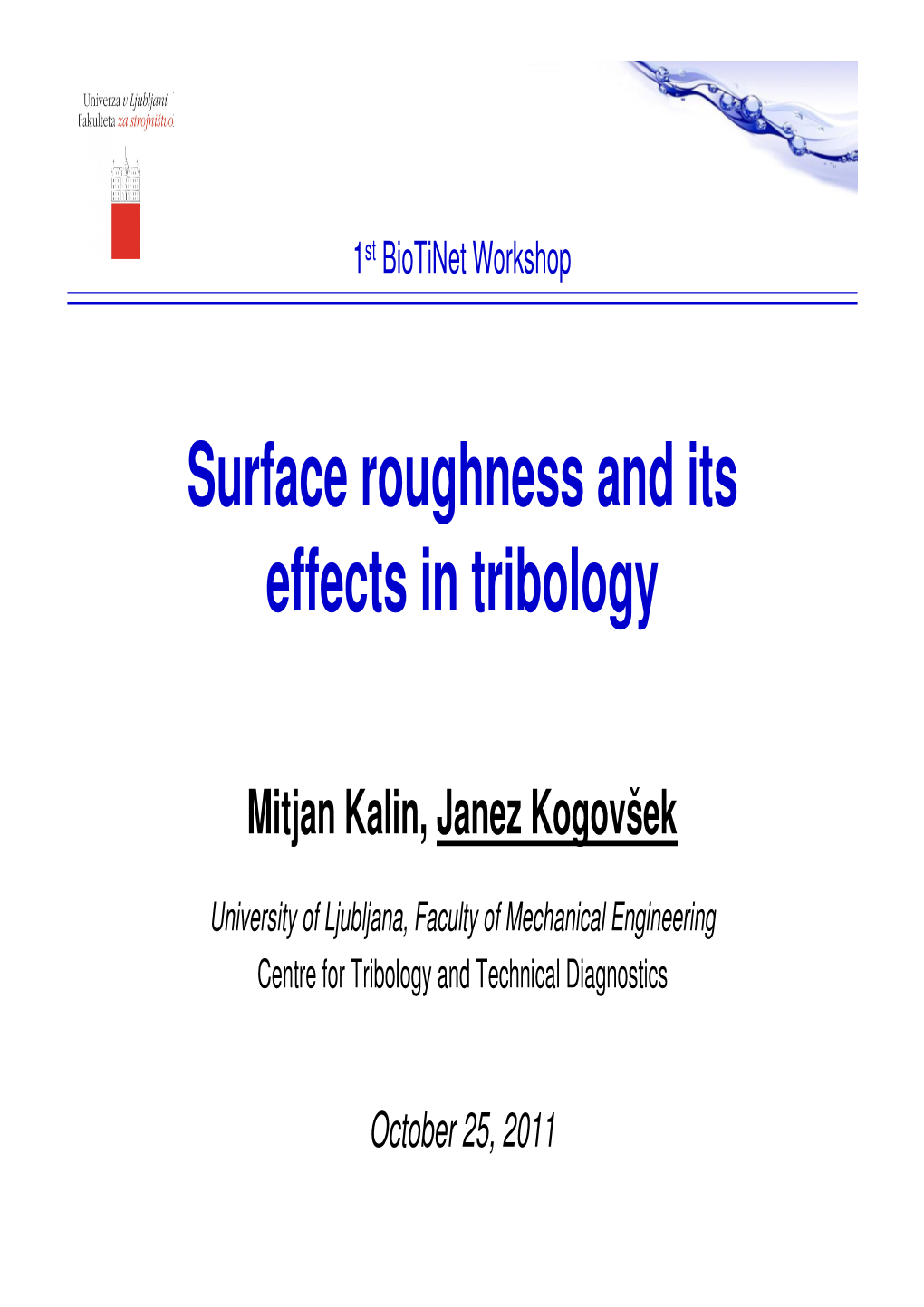 Surface Roughness and Its Effects in Tribology